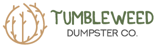 Tumbleweed Dumpster